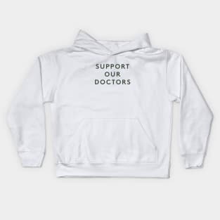 Support Our Doctors Kids Hoodie